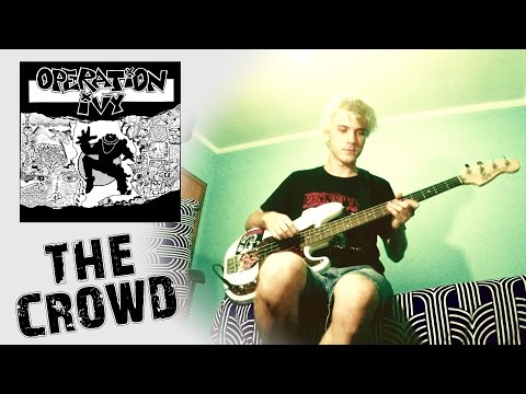 THE CROWD by Operation Ivy -  BASS COVER