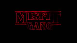 MISFIT GANG