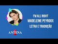 Antena 1 - Madeleine Peyroux - I'm All Right - Letra e Tradução