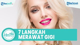 7 Langkah Merawat Gigi dengan Benar agar Tetap Sehat: Sikat Gigi Setelah Sarapan dan Sebelum Tidur