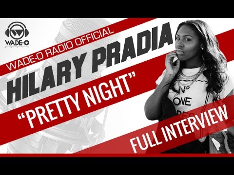 Hilary Pradia “Pretty Night” Full Interview