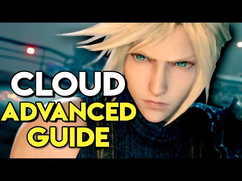 How to Play as Cloud ADVANCED Combat Guide | Final Fantasy 7 Remake