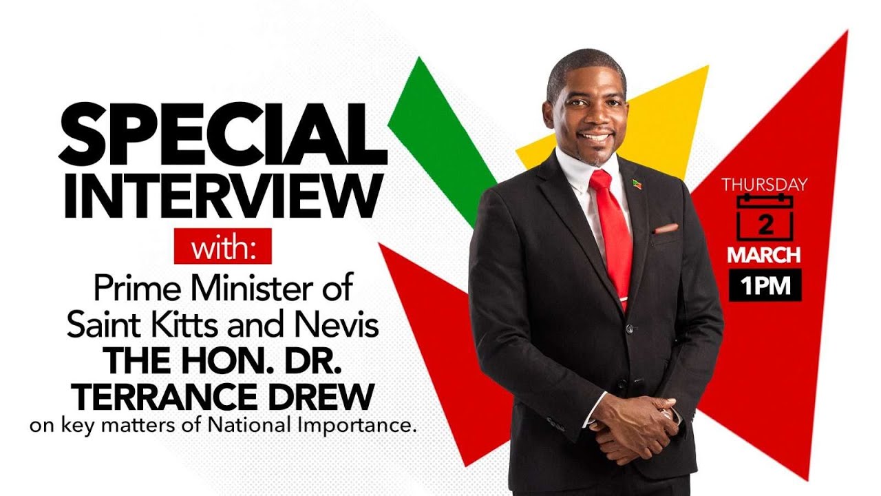 Special Interview: Prime Minister of St. Kitts & Nevis Hon. Dr. Terrance Drew - March 2, 2023