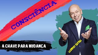 A Chave Para MUDANÇA  CONSCIÊNCIA | LEANDRO KARNAL | Mente 360 Graus