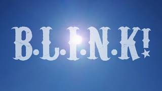B.L.I.N.K!