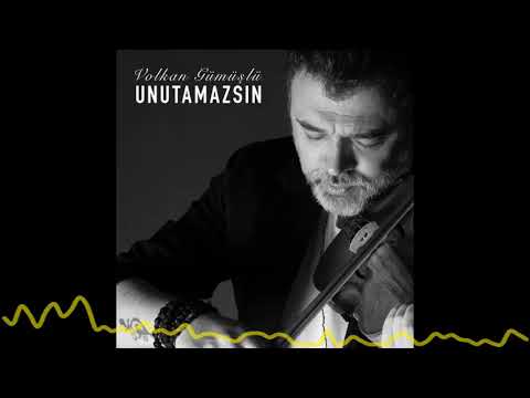 Volkan Gümüşlü - Unutamazsın (2022)