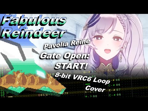Pavolia Reine: "Gate Open: START!" 8-bit VRC6 Loop Cover - FabulousReindeer