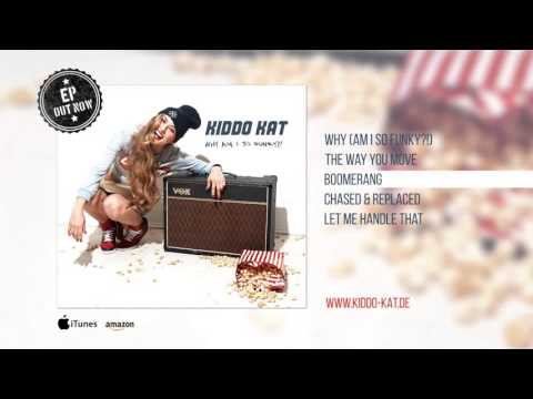 KIDDO KAT - Why Am I So Funky?! (OFFICIAL EP PLAYER)