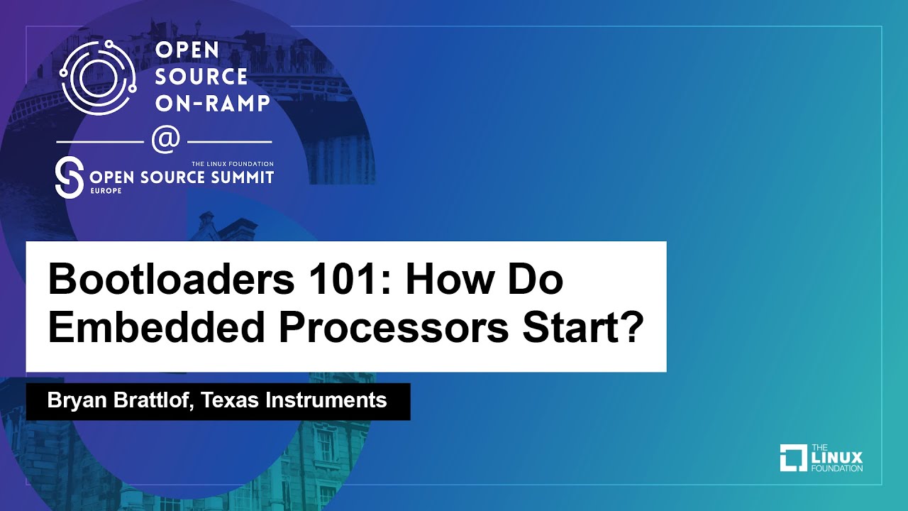 Bootloaders 101: How Do Embedded Processors Start? - Bryan Brattlof, Texas Instruments