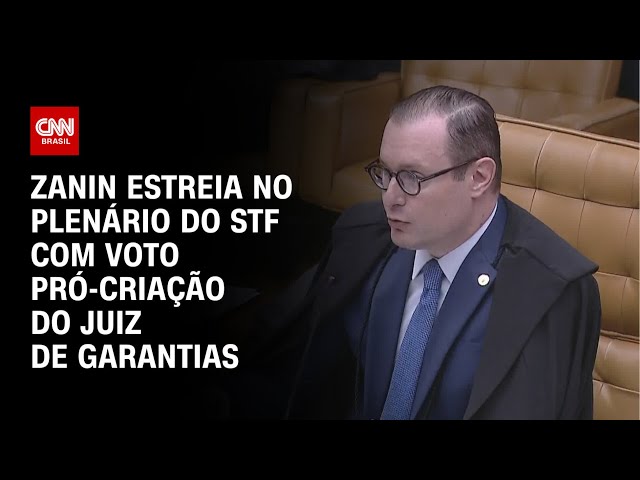Zanin se manifesta pela 1ª vez no plenário do STF com voto pró-criação do juiz de garantias |CNN 360
