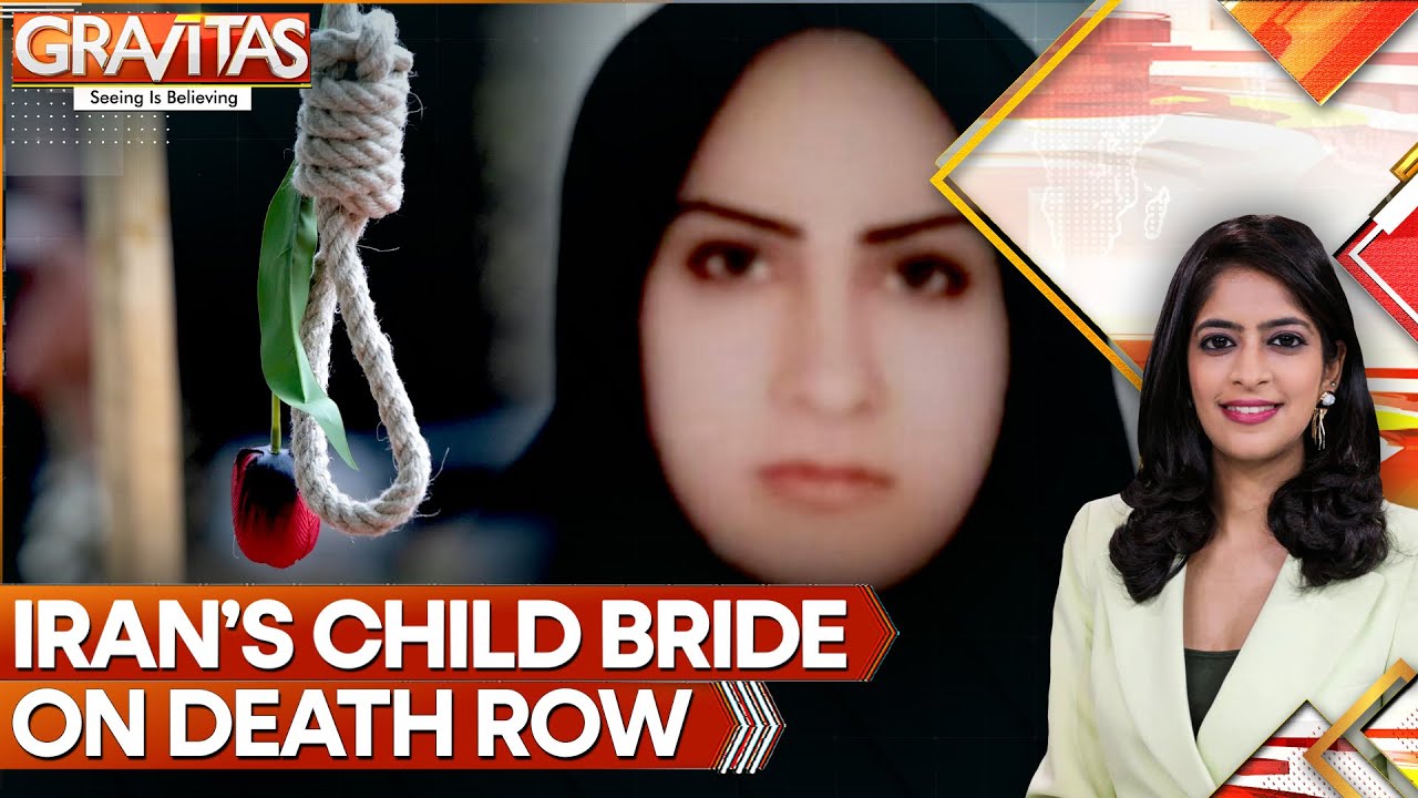 On Death Row at 25? The Child Bride Exposing Iran’s Harsh Reality for Girls | GRAVITAS