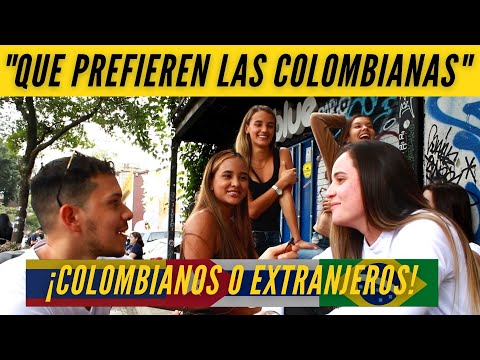 ¿Qué prefieren las colombianas? | ¿colombianos o extranjeros? 💘