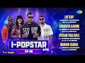 I-POPSTAR - Episode 6 | Audio Jukebox | Lottery | Kennatha Kanom | Ayiram Thalavali | Mannin Kadhai