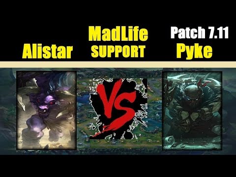 Madlife | ALISTAR vs PYKE | ALISTAR Bot | Challenger Gameplay | Patch 8.11
