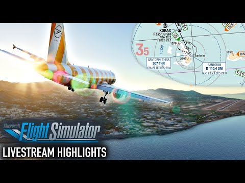Besonderer Anflug auf Santorini! Microsoft Flight Simulator - Stream-Highlights - FENIX A320