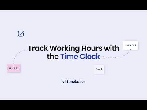 Track Working Time With The Digital Clock Timebutler Tutorial