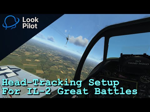 LookPilot New Head-Tracking App | Setup Guide for IL-2 Great Battles Flight Sim