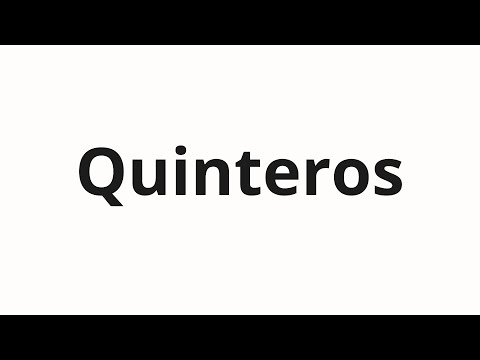 How to pronounce Quinteros