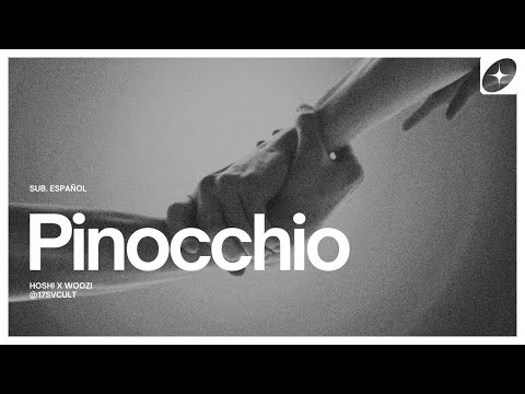 HOSHI X WOOZI — \PINOCCHIO (feat. So!YoON!)\ [Sub. Español]