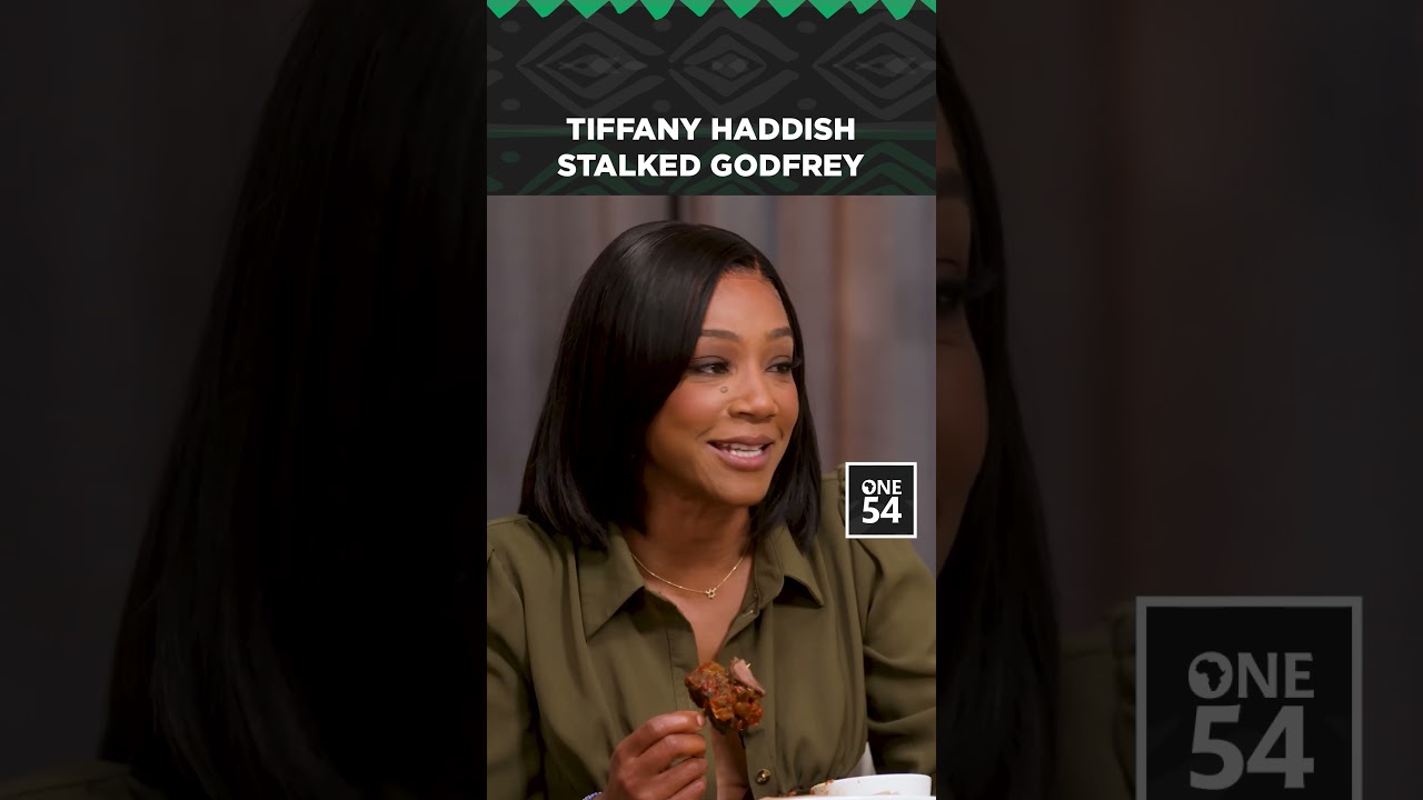 Tiffany Haddish Stalked Godfrey | One54 Africa Podcast