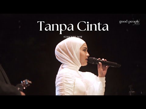 Tanpa Cinta - Tiara Andini & Yovie Widianto Live Cover | Good People Music