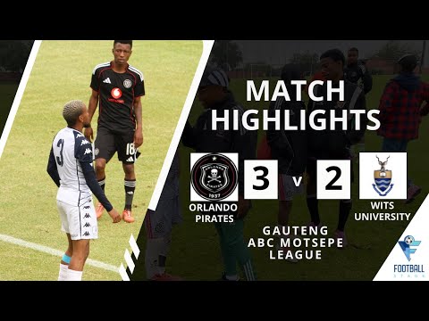 HIGHLIGHTS | Orlando Pirates vs Wits University | Gauteng ABC Motsepe League 