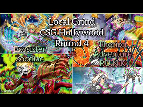 Yu-Gi-Oh! Locals Grind CSG Hollywood Round 4 - Therion Adventure P.U.N.K vs Exosister Zoodiac