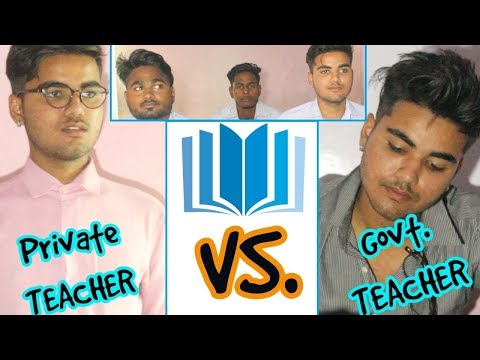 SACHIN SHAKYA PRIVATE SCHOOL TEACHER VS GOVERNMENT SCHOOL TEACHER