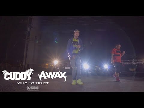 Cuddy,  A-Wax "WhoToTrust" (Official Video)