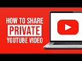 How To Upload And Share A Private YouTube Video 2024