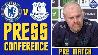 Chelsea V Everton | Sean Dyche's Match Preview