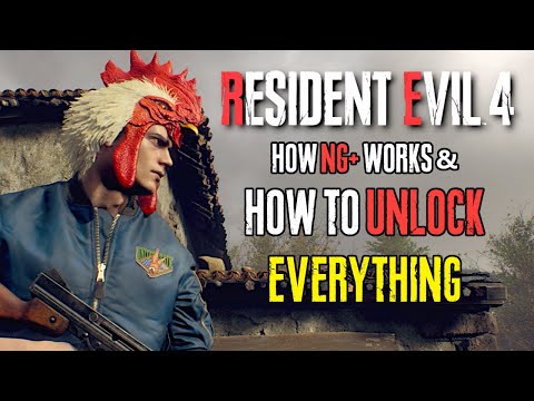 HOW TO UNLOCK EVERYTHING in RESIDENT EVIL 4 REMAKE & HOW NG+ WORKS