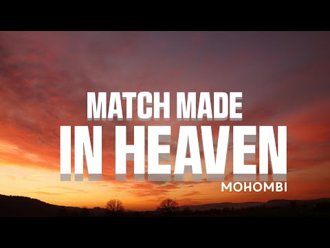 Mohombi - Match made in Heaven (Lyric Video)
