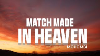 Mohombi - Match made in Heaven (Lyric Video)