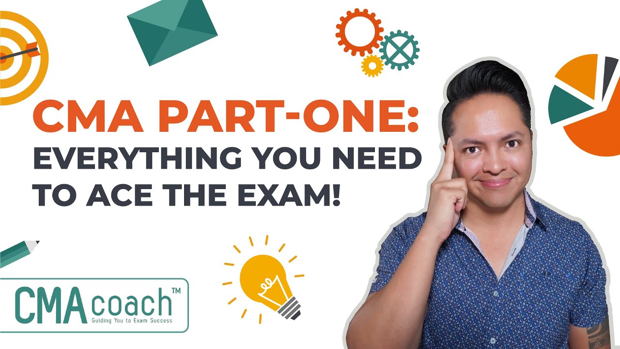 CMA Part-One 2026: Everything You Need to Ace the Exam!
