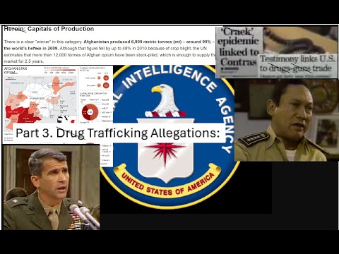 CIA and Ethics Part 3. Dru gTrafficking Allegations: Noriega, Afghanistan, Poppy Crops, CONSPIRACY