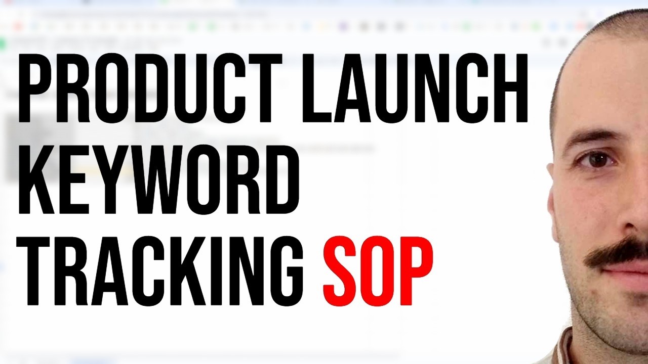 Amazon PPC Product Launch Keyword tracking SOP - How to track your keywords Step by Step Tutorial