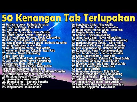 50 lagu legendaris yang tak terlupakan | Lagu Indonesia tertua tahun 80an - 90an