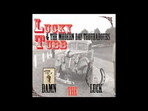 Lucky Tubb & The Modern Day Troubadours - This World Is A Monster
