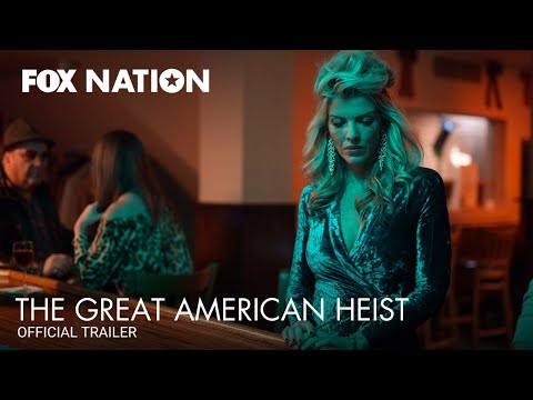 The Great American Heist Official Trailer | Fox Nation