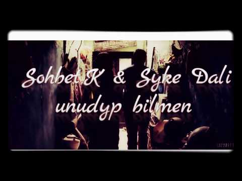 Sohbet kasymow & Syke Dali - unudyp bilmen 2018 (VisyonVlog ) Agza boluñ ! !