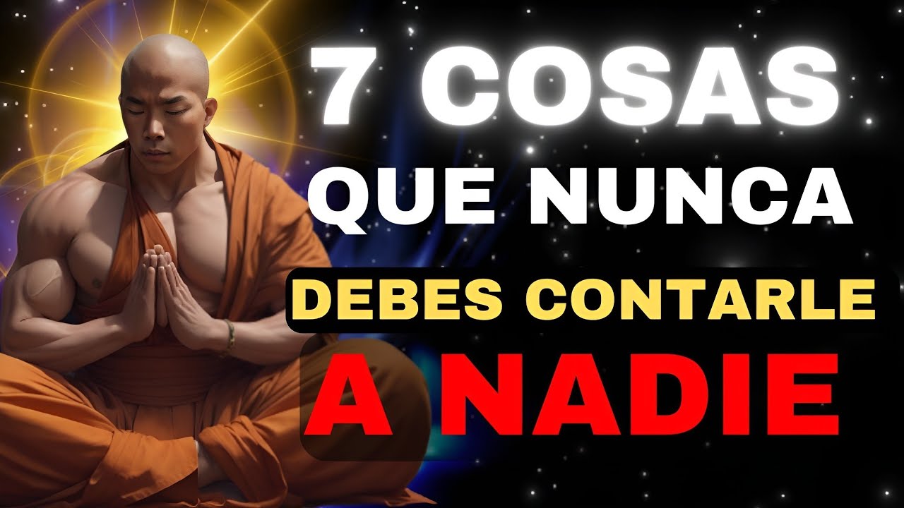 🔴7 COSAS Que No Debes Contar a NADIE Si Deseas Tener Éxito (MANTÉN en SECRETO) | Sabiduría Zen