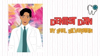 Poem : Dentist Dan by Shel Silverstein