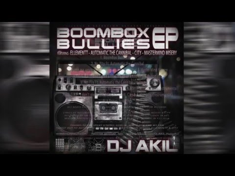 DJ AKIL - BoomBox Bullies EP + 