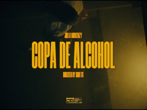 JULI, MCKENZY - COPA DE ALCOHOL
