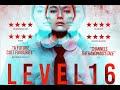 Level 16 | Official UK Trailer | 2019