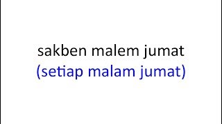 Download lagu Saben Malem Jumat - Lirik Jawa dan Arti Indonesia mp3 Download lagu Saben Malem Jumat - Lirik Jawa dan Arti Indonesia mp3