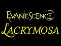 Evanescence - Lacrymosa Lyrics (The Open Door)