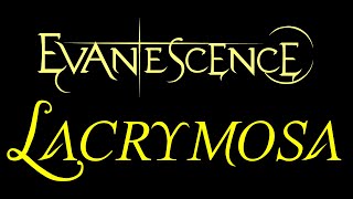 Evanescence - Lacrymosa Lyrics (The Open Door)