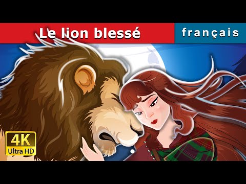 Le lion blessé | The Wounded Lion in French | @FrenchFairyTales